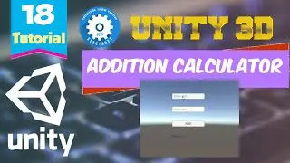 Addition Calculator in Unity | Add Two Numbers in Unity | Game Development Tutorial 18 | Urdu/Hindi