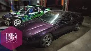 FIXING NICOLE'S 240SX BIGBOOST WAY!