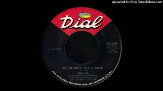 Joe Tex - You're Right, Ray Charles - (45)