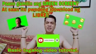 Paano gamitin ang GREEN SCREEN at saan ito pwedeng idownload ng libre? 