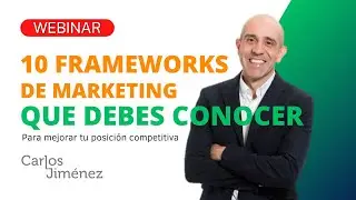[WEBINAR] 10 Frameworks de Marketing que debes conocer