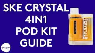 SKE Crystal 4in1 pod kit guide
