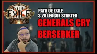 [POE 3.20] Generals Cry Berserker League Starter Ft. Shattering Steel The New Leveling King!