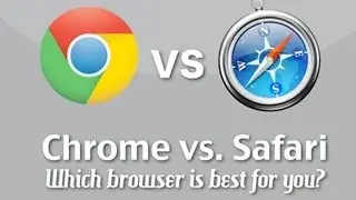 Google Chrome vs. Safari