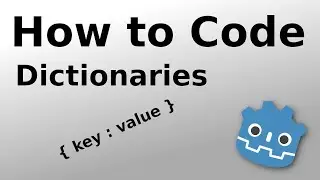 Dictionaries - How to Code in Godot: Beginner Basics