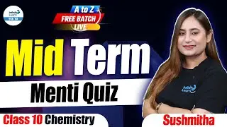 Class 10 Chemistry Mid Term Menti Quiz | Class 10 Preparation | LIVE | 