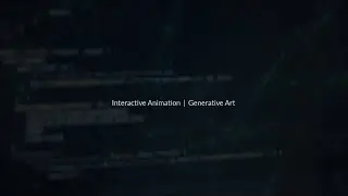Interactive Animation and Generative Art