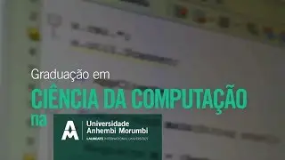 CIÊNCIA DA COMPUTAÇÃO: motivos para estudar na Anhembi Morumbi