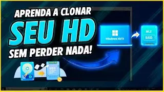 Como Clonar HD para SSD ou HD sem Formatar seu Computador - Passo a Passo