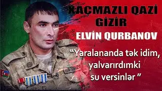 Yalvarırdım ki, su versinlər-GiZiR ELVIN QURBANOV