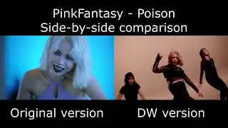 PinkFantasy - Poison MV - Original vs DW version side-by-side comparison [4K]