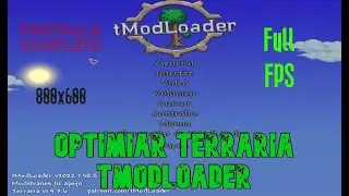 Optimizar Terraria Tmodloader- FullScreen- +Fps
