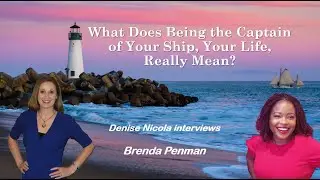 What Does Being the Captain of Your Ship, Your Life, Really Mean?
