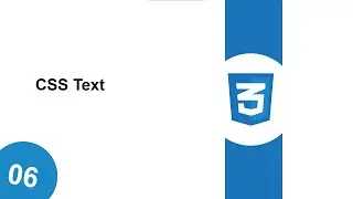 06 CSS Text | Text Properties in CSS } HTML AND CSS 