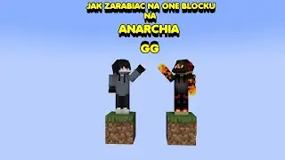 JAK ZARABIAC NA ONE BLOCKU NA ANARCHIA.GG!