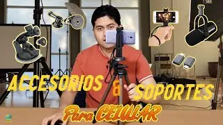 Accesorios y soportes para grabar con el teléfono celular 📱