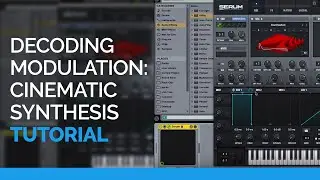 Decoding Modulation - Synth Tutorial - Cinematic Synthesis