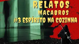 Assombração na Cozinha!