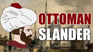 Ottoman Empire Slander