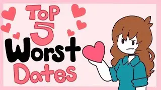 Top 5 Worst Dates