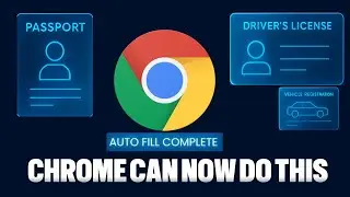 Chrome’s New Autofill Feature Is Wildly Powerful