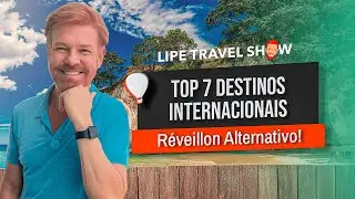 Réveillon Alternativo: TOP 7 Destinos Internacionais para Começar 2025 de um Jeito Único | LTS