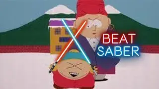 Kyle's Mom's A Bitch! | Beat Saber