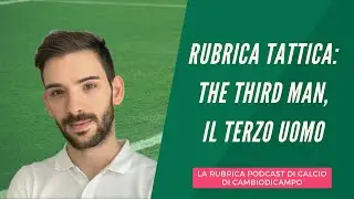 Rubrica Tattica: The third man, Il terzo uomo