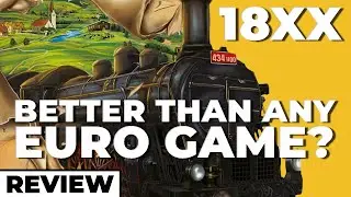 Why 18xx Games are better than Euro's . . .
