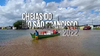 Cheias do Rio São Francisco 2022