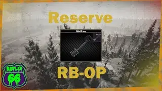 .12 Reserve RB-OP Key Guide - Reflix66 - Escape From Tarkov
