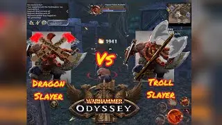 Warhammer Odyssey - Dragon Slayer VS Troll Slayer Guide
