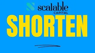 Aktien shorten bei Scalable Capital einfach erklärt 📉 Auf fallende Kurse setzen