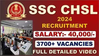 SSC CHSL NOTIFICATION 2024 OUT | SSC CHSL RECRUITMENT FOR LDC, JSA, DEO | FILL BEFORE LAST DATE