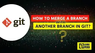 Merge in git? How to merge a branch with another branch in git?