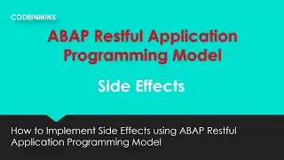 Part 14 : ABAP Restful Application Programming Model - Side Effects