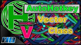 AutoHotkey Vector Class. +Working Example Script.