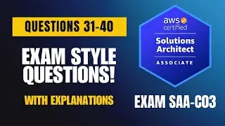 AWS Solutions Architect Associate (SAA-C03) Real Exam Questions 2025 | Q31–40 with Explanations