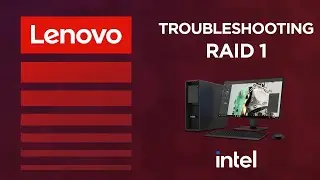 Troubleshooting RAID 1 On Your Intel P Series ThinkStation