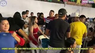 Festa do Sport Club Associação Recreativa Divino Carará-Acú - manaus Am Miria Rios  ao nvivo