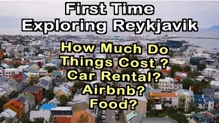 First Day Exploring Reykjavik - How Much Do Things Cost?