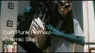 Daft Punk - Remix by Cosmic Slop