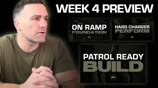 PROGRAM PREVIEW: Week 4 Workouts (08/26/24 - 08/31/24) [Patrol Ready, Hard Charger, On Ramp]