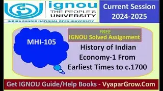 Free Solved Assignment IGNOU MHI 105 History of Indian Economy 1 From Earliest Times to c 1700 Curre