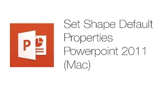 Office Tutorials - Defining Default Shape Traits (Microsoft Powerpoint 2011)