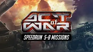 Act of War: Direct Action 5-8 Missions Speedrun