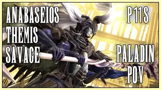 Anabaseios 11 (Savage) - P11S - Themis - Paladin PoV