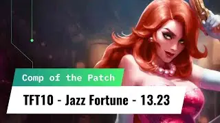 TFT - 10 - Jazz Fortune 