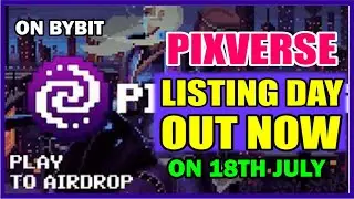 Pixelverse Listing Date Update: Pixelverse will be listed on 18th July on Bybit Wallet 💰💰