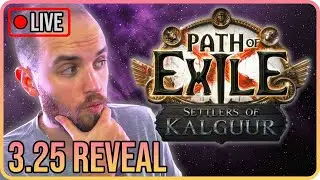 Path of Exile 3.25 Settlers of Kalguur LIVE REVEAL and Reaction